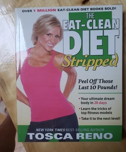 The Eat-Clean Diet Stripped