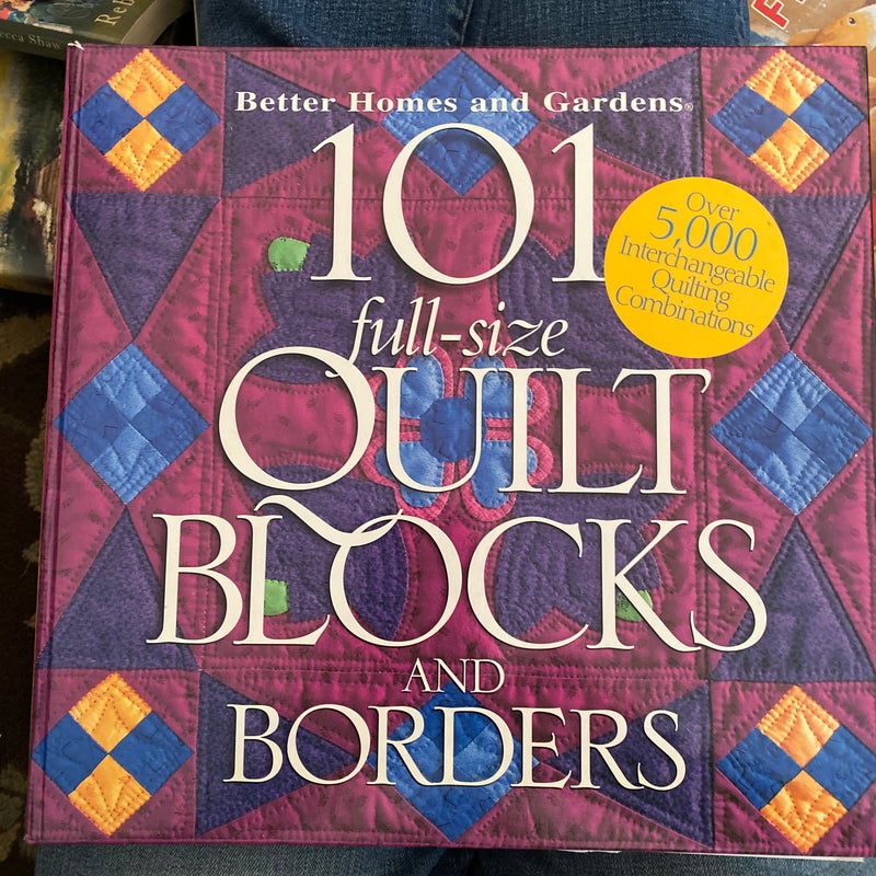 101 Full-Size Quilt Blocks and Borders