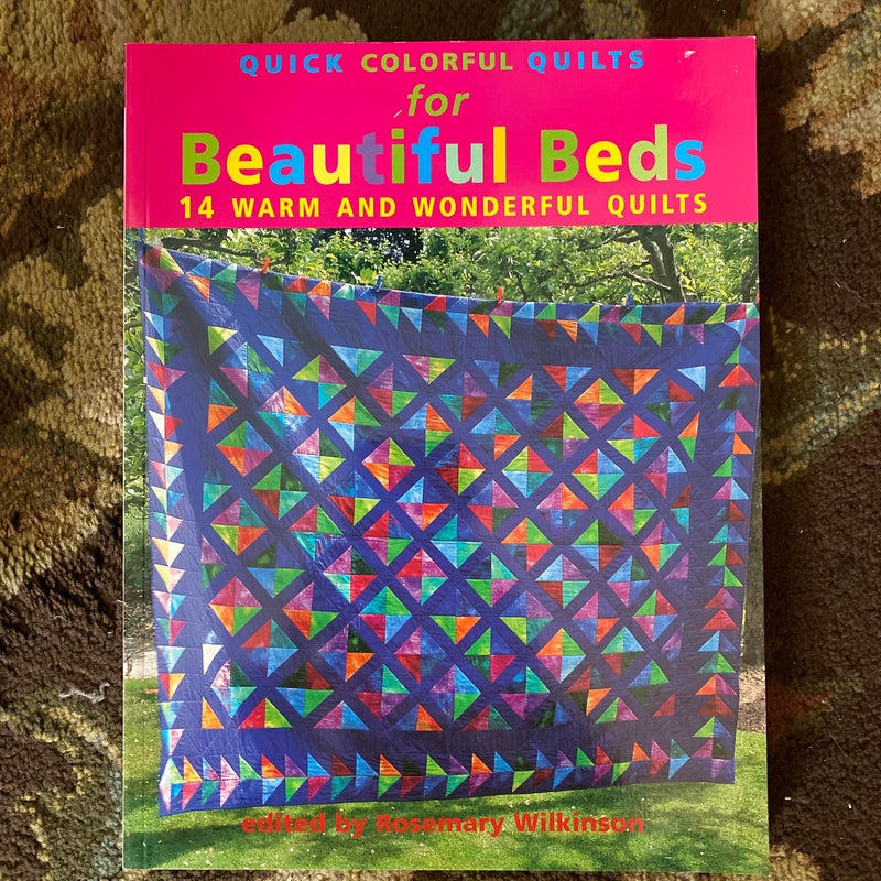 Quick Colorful Quilts for Beautiful Beds