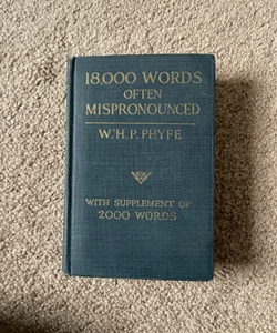 18,000 Words Often Mispronounced 1914