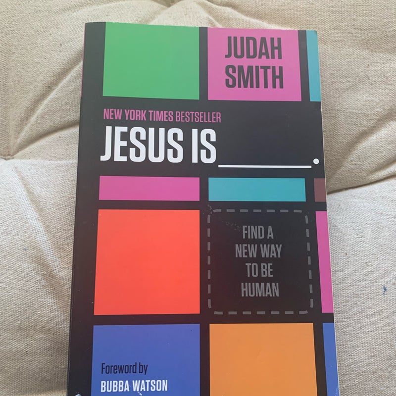 Jesus Is _____.
