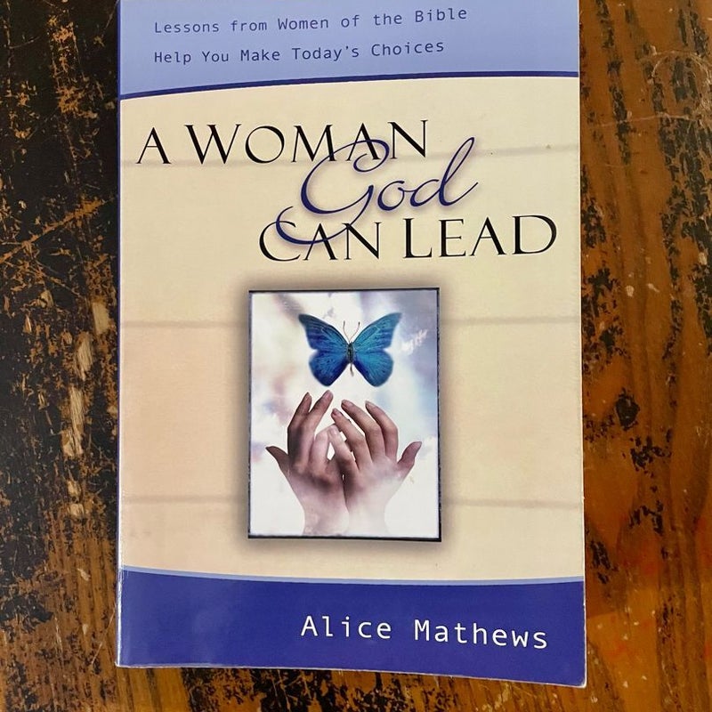 A Woman God Can Lead