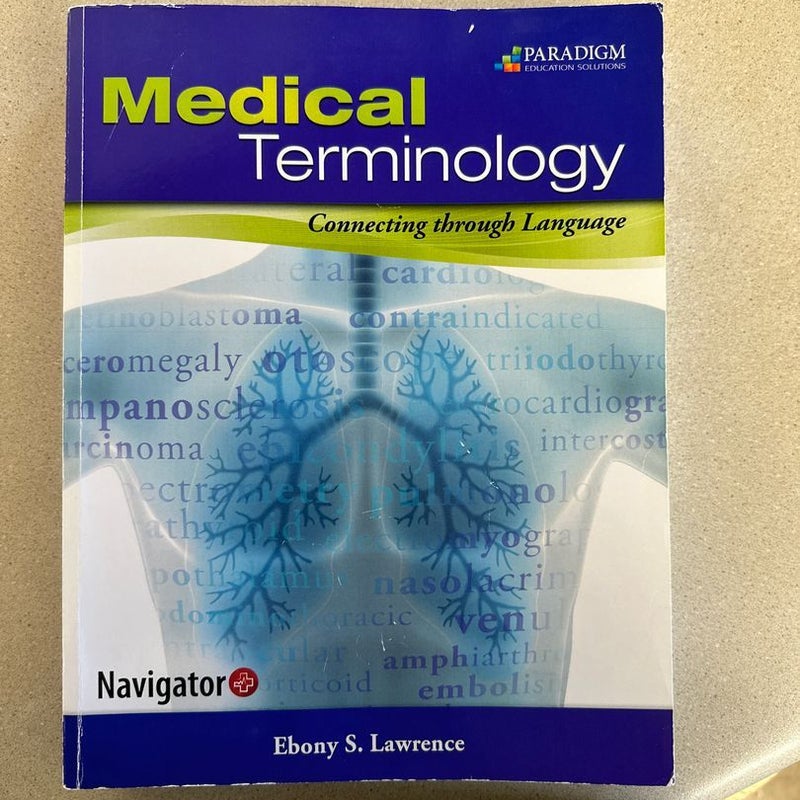 Medical Terminology: Connecting Through Language