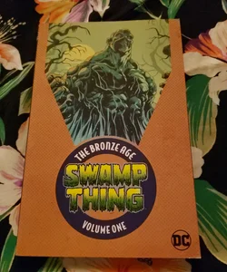 Swamp Thing Bronze Age Vol 1