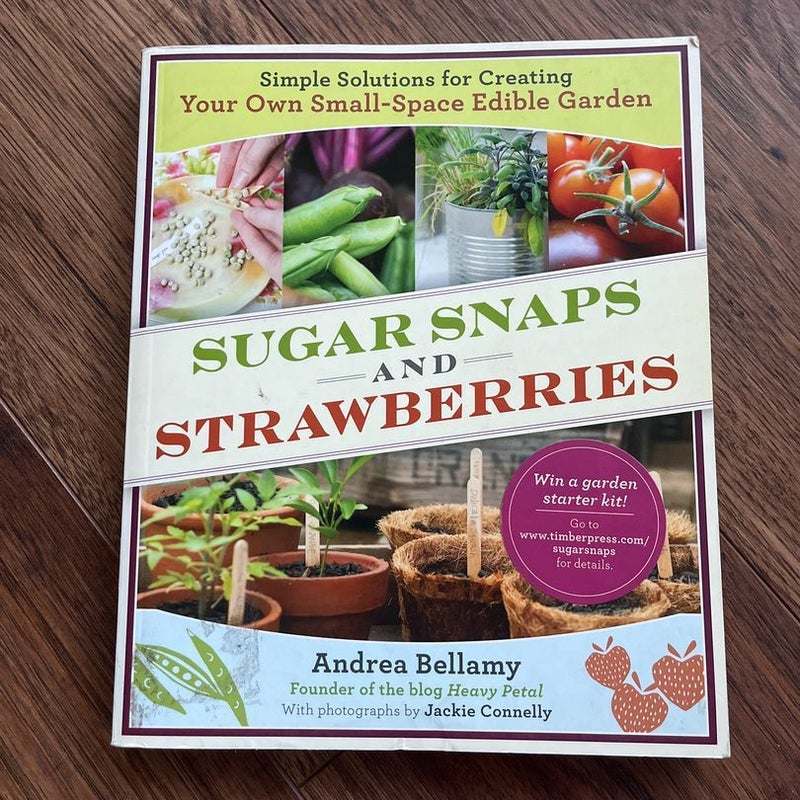 Sugar Snaps and Strawberries