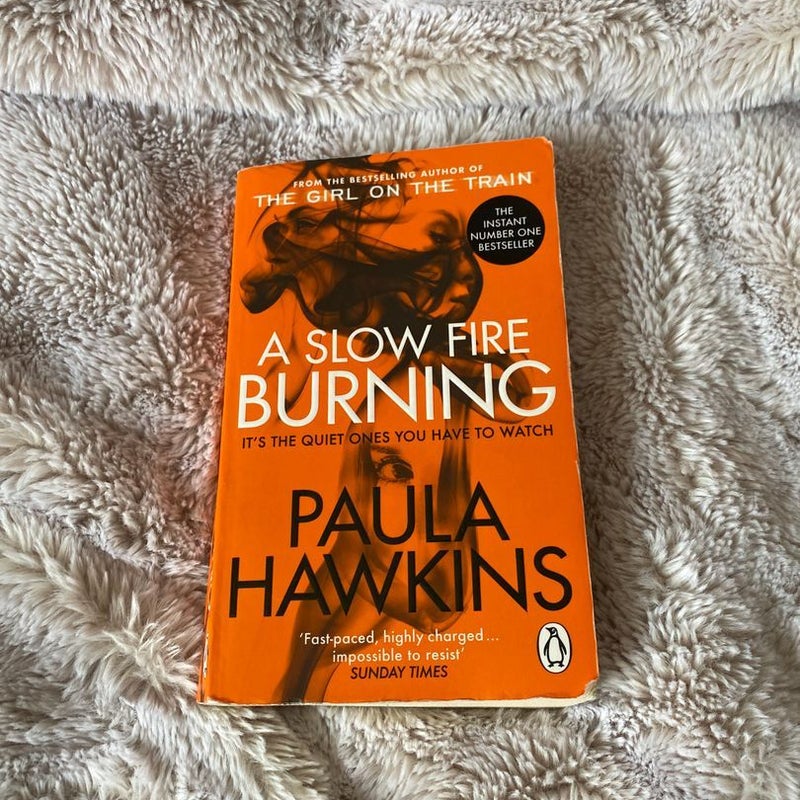 A slow fire burning 