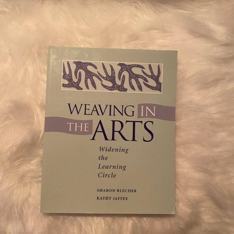 Weaving in the Arts