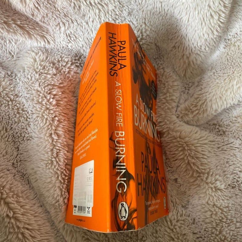 A slow fire burning 