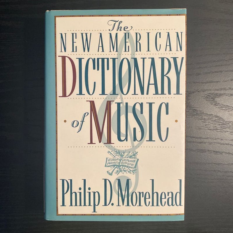 The New American Dictionary of Music