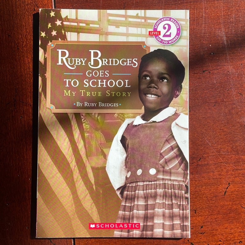 Ruby Bridges Goes to School