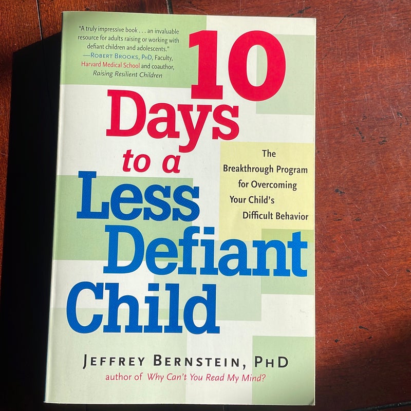 10 Days to a Less Defiant Child