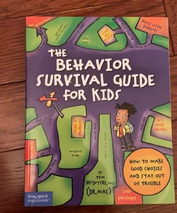 The Behavior Survival Guide for Kids