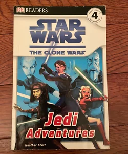 DK Readers L4: Star Wars: the Clone Wars: Jedi Adventures