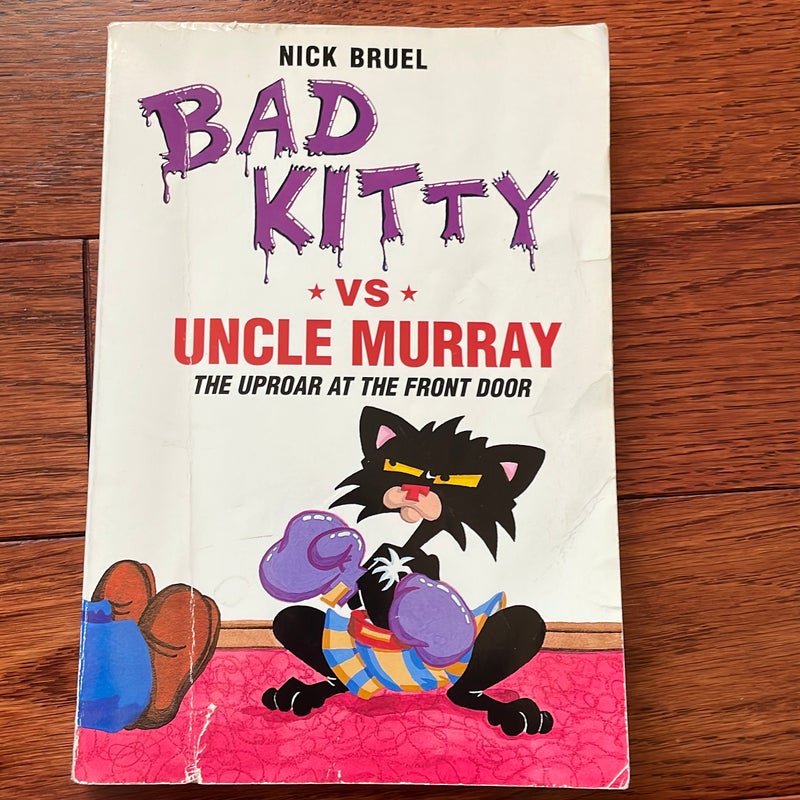 Bad Kitty vs. Uncle Murray