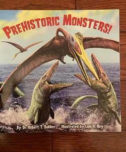 Prehistoric Monsters!