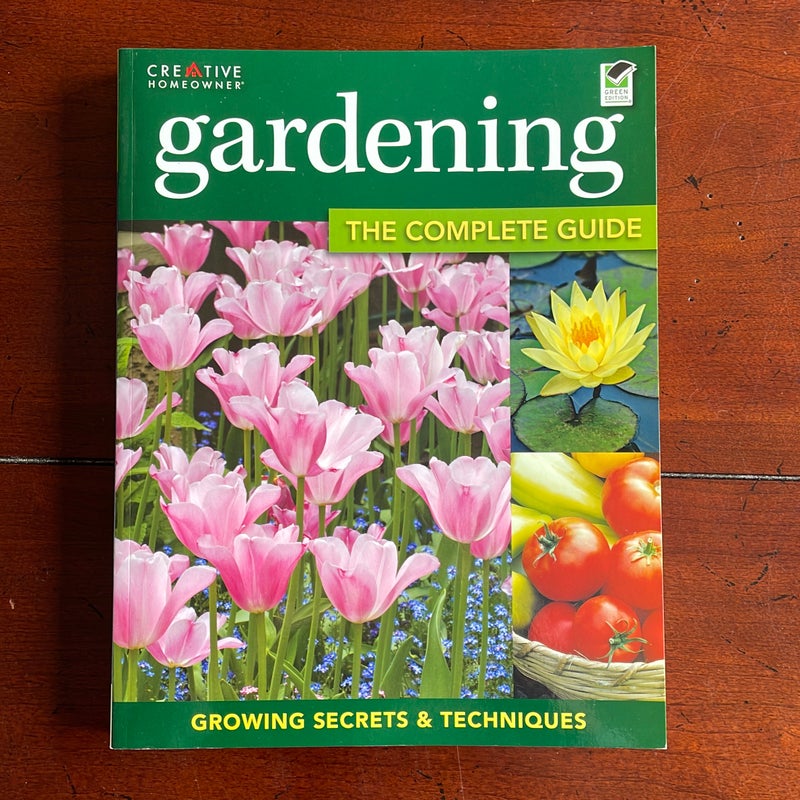 Gardening: the Complete Guide