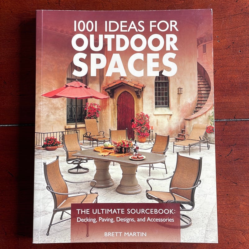 1001 Ideas for Outdoor Spaces