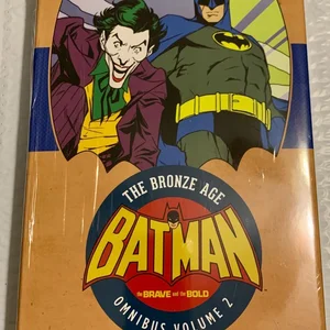 Batman: the Brave and the Bold: the Bronze Age Omnibus Vol. 2