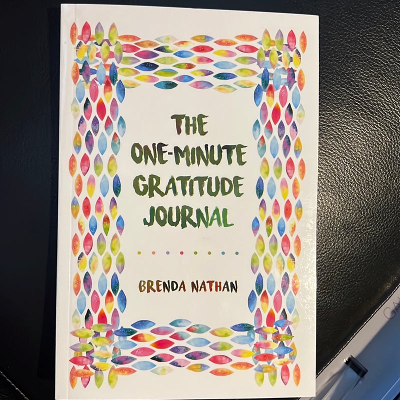 The One-Minute Gratitude Journal