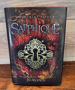 Sapphique, Incarceron Sequel, by Catherine Fisher HCDJ 1st Edition 1st Printing 