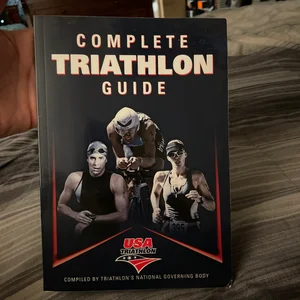Complete Triathlon Guide