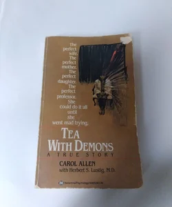 Tea With Demons