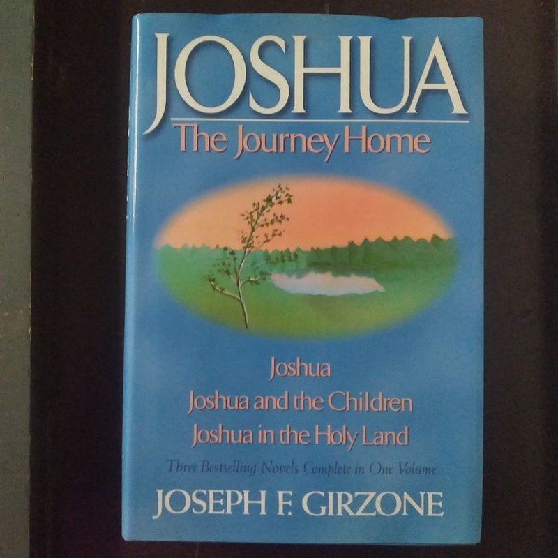 Joshua, the Journey Home