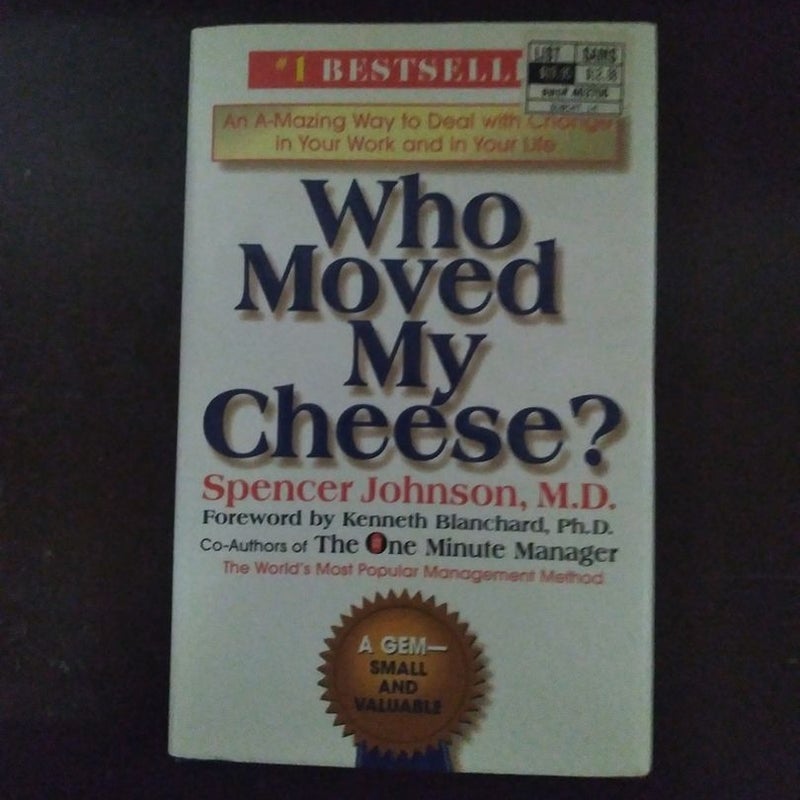Who Moved My Cheese?