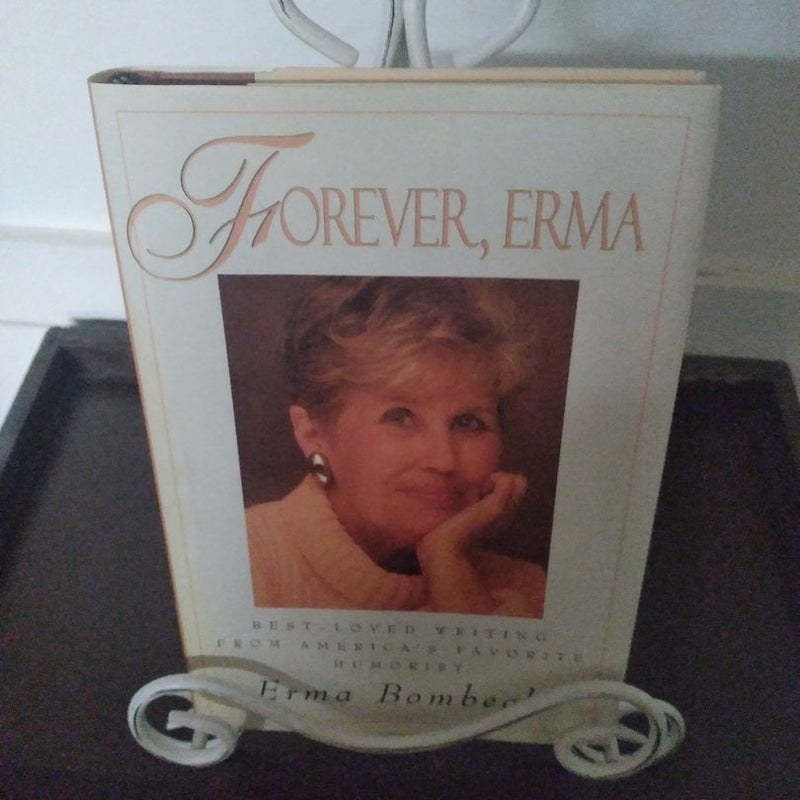 Forever, Erma