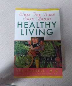 What the Bible Says about Healthy Living