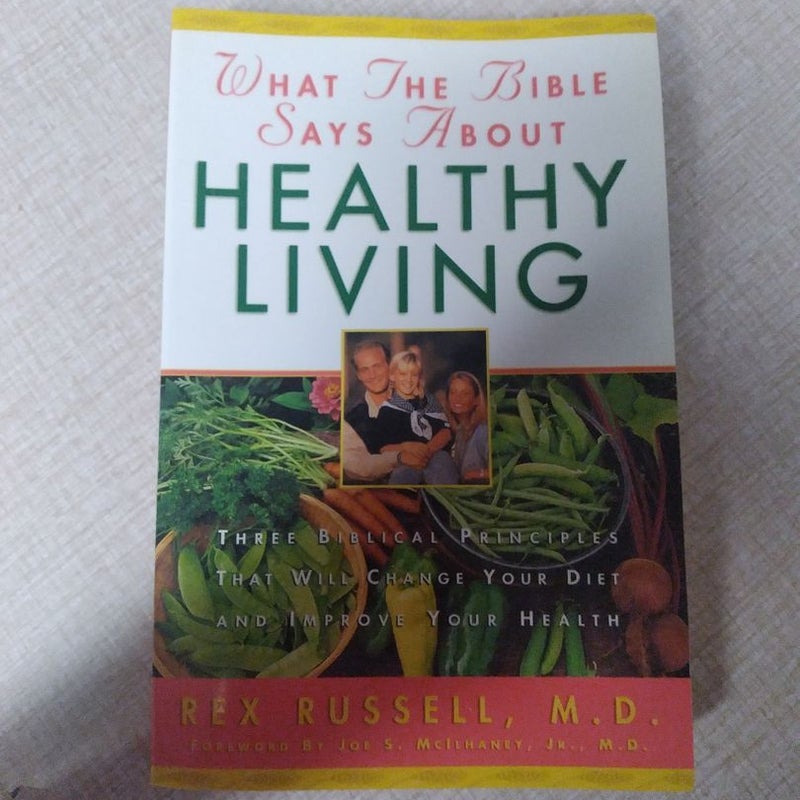 What the Bible Says about Healthy Living