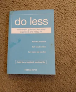 Do Less