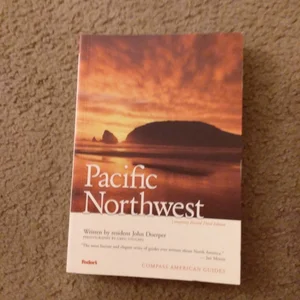 Compass American Guides: Pacific Northwest, 3rd Edition