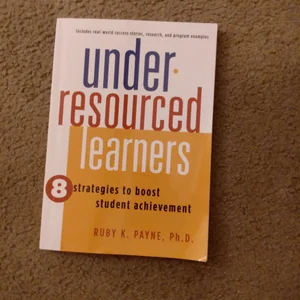 Under-Resourced Learners