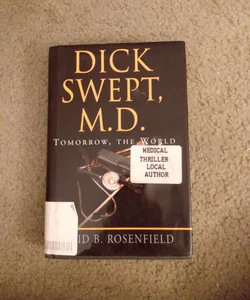 Dick Swept, M. D.