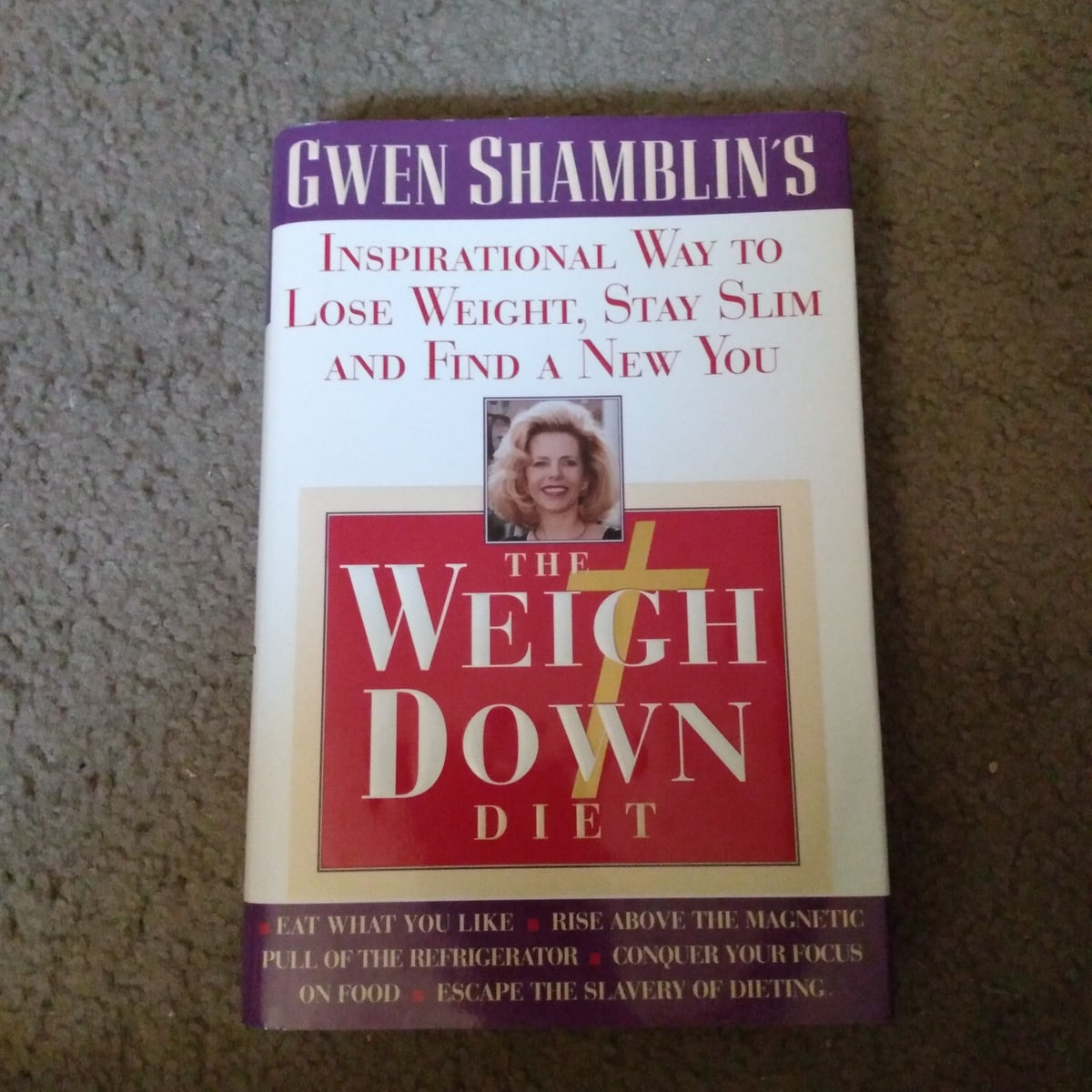 The Weigh down Diet by Gwen Shamblin