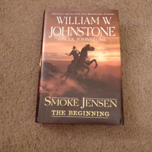 Smoke Jensen, the Beginning