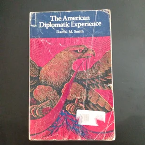 American Diplomatic Experience