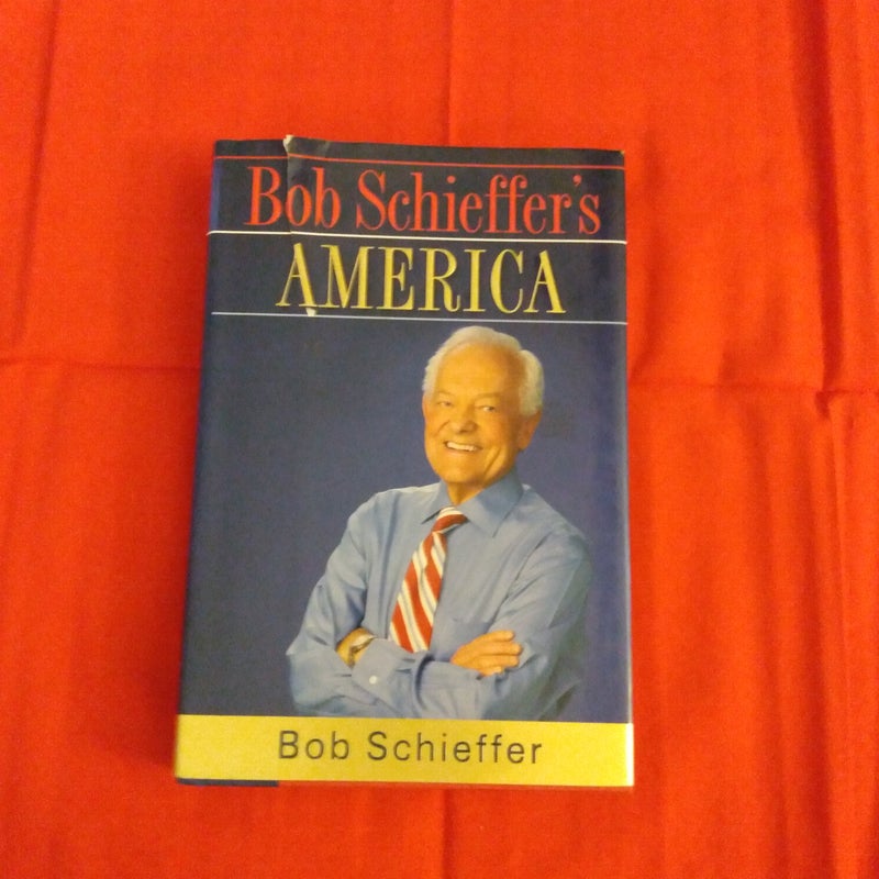 Bob Schieffer's America