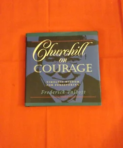 Churchill on Courage