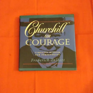 Churchill on Courage