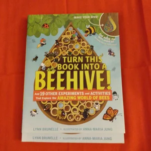 Turn This Book into a Beehive!
