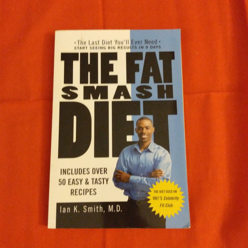 The Fat Smash Diet by Ian K. Smith