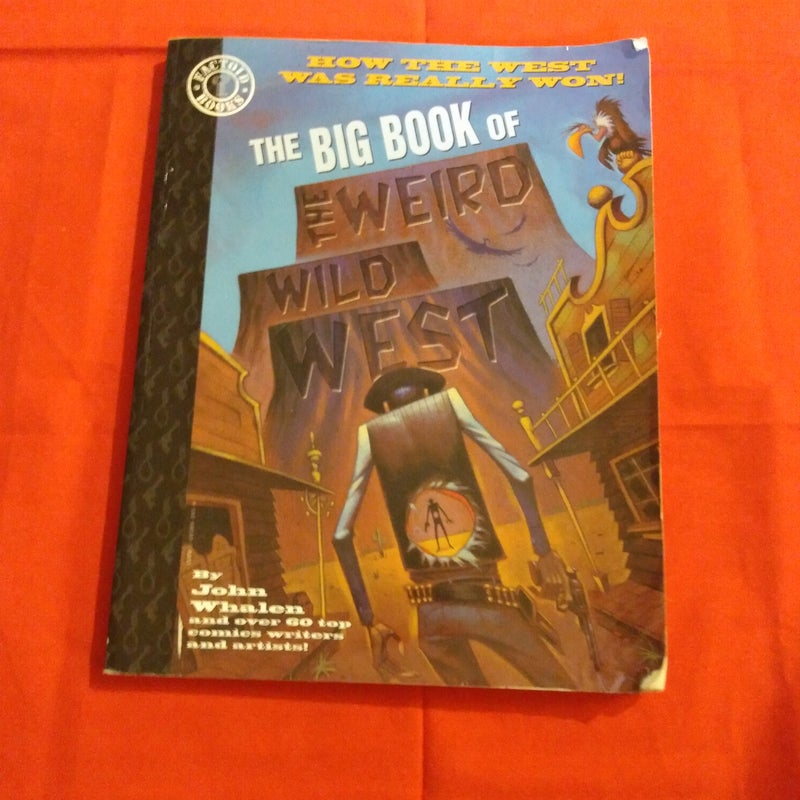 The Big Book of the Weird Wild West