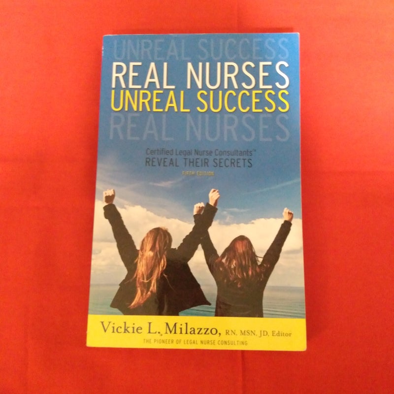 Real Nurses, Unreal Success 