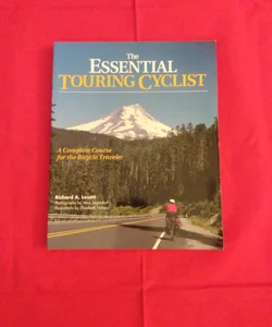 The Essential Touring Cyclist