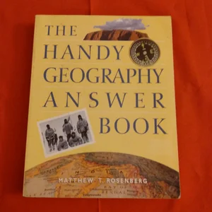 The Handy Geography Answer Book