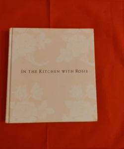 In the Kitchen with Rosie