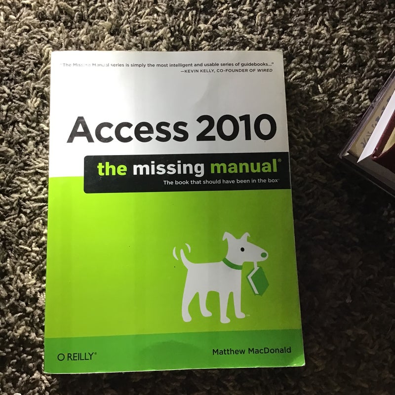 Access 2010: the Missing Manual