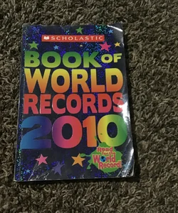 Scholastic Book of World Records 2010
